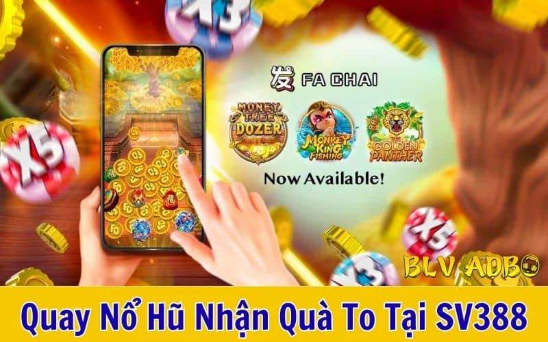 Cơ hội nhận thưởng hấp dẫn khi tham gia sản phẩm nổ hũ tại SV388