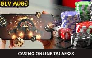 Khám Phá Casino AE888